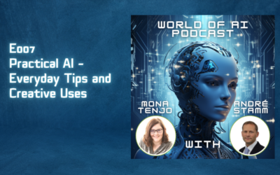 E007 – Practical AI – Everyday Tips and Creative Uses