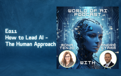 E011 – How to Lead AI – The Human Approach