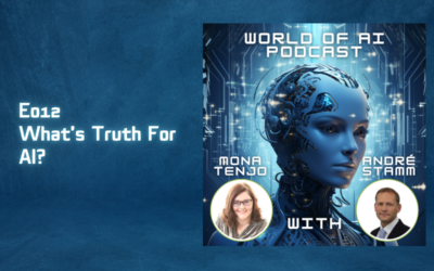 E012 – What’s Truth For AI?