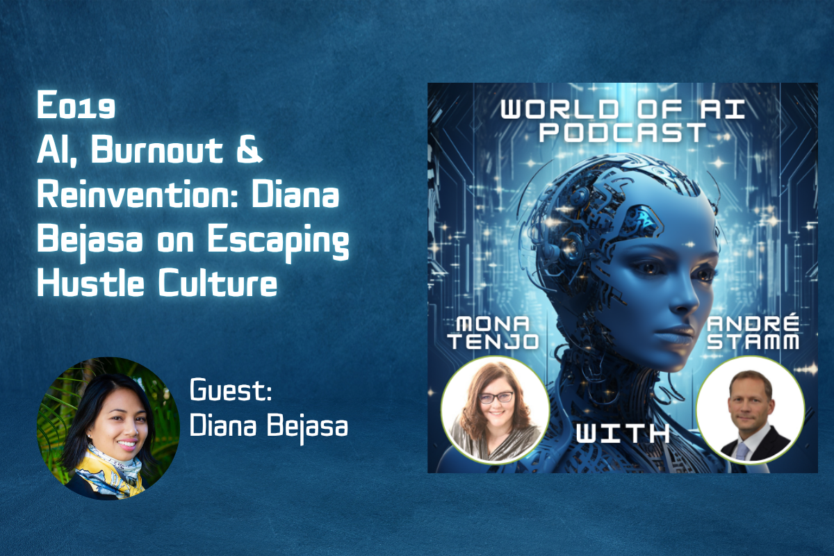 E019 -AI, Burnout & Reinvention: Diana Bejasa on Escaping Hustle Culture E019 -AI, Burnout & Reinvention: Diana Bejasa on Escaping Hustle Culture